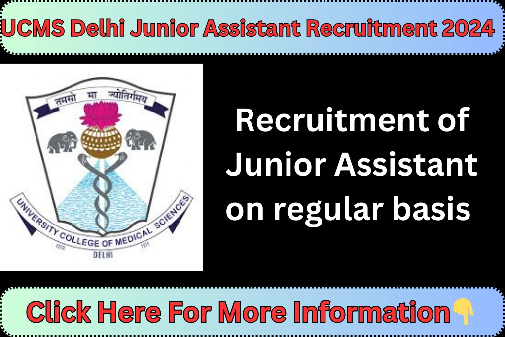 UCMS Delhi Junior Assistant Recruitment 2024