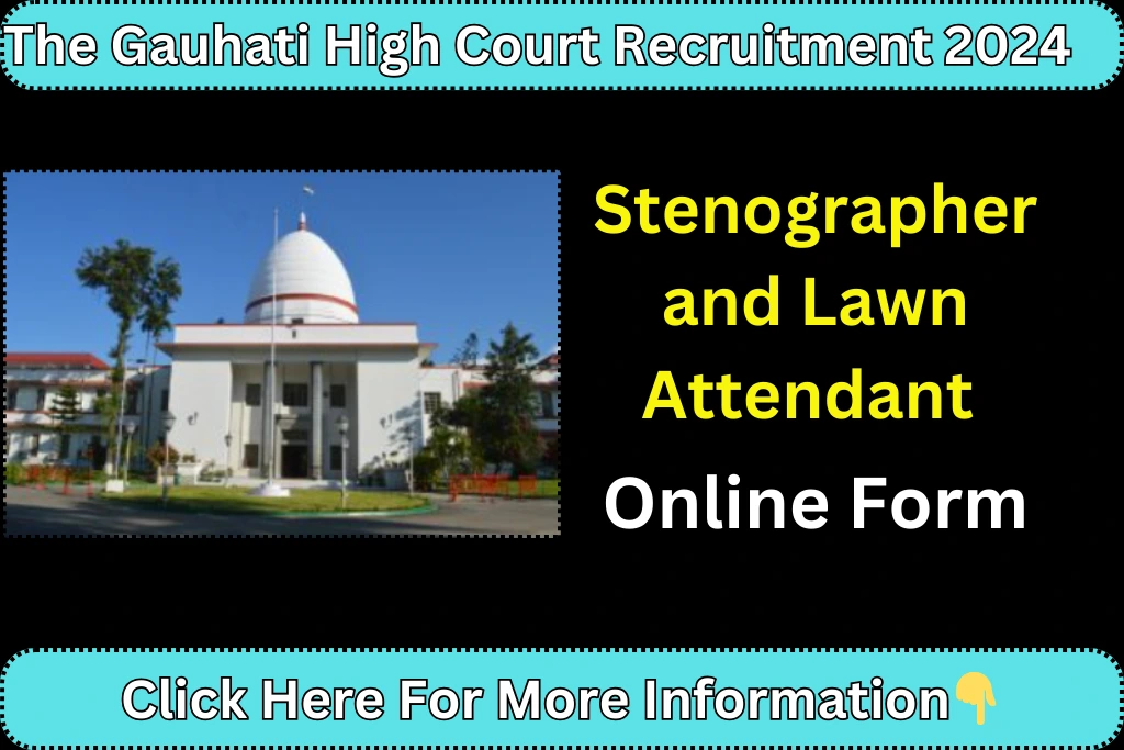 The Gauhati High Court Recruitment 2024