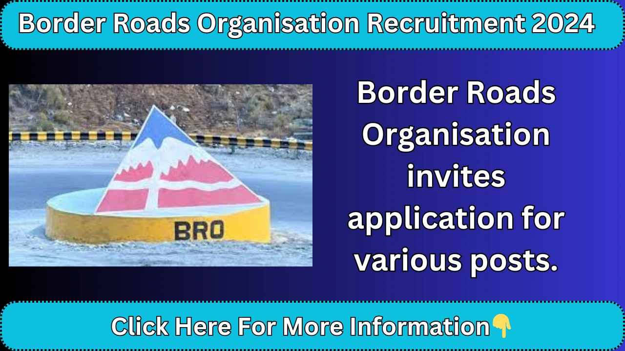 Border Roads Organization Recruitment 2024