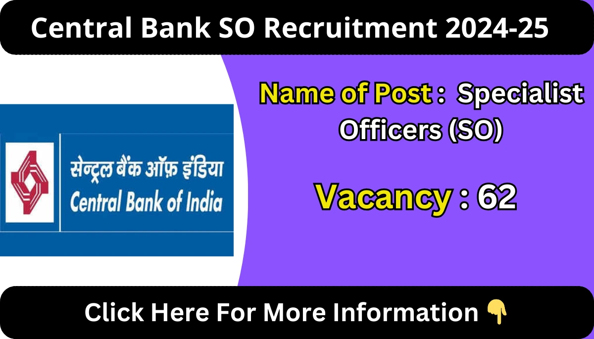 Central Bank SO Recruitment 2024-25