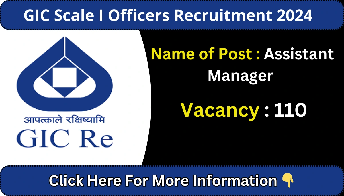 GIC Scale I Officers Recruitment 2024