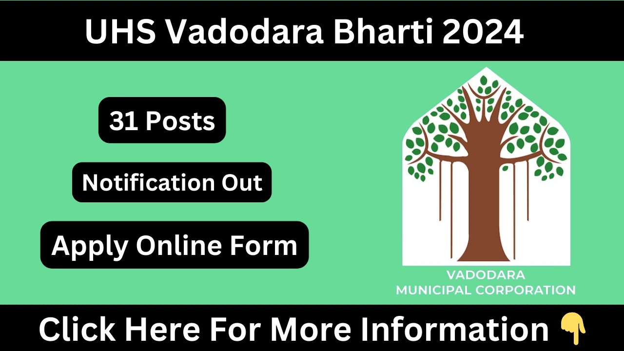 UHS Vadodara Bharti 2024