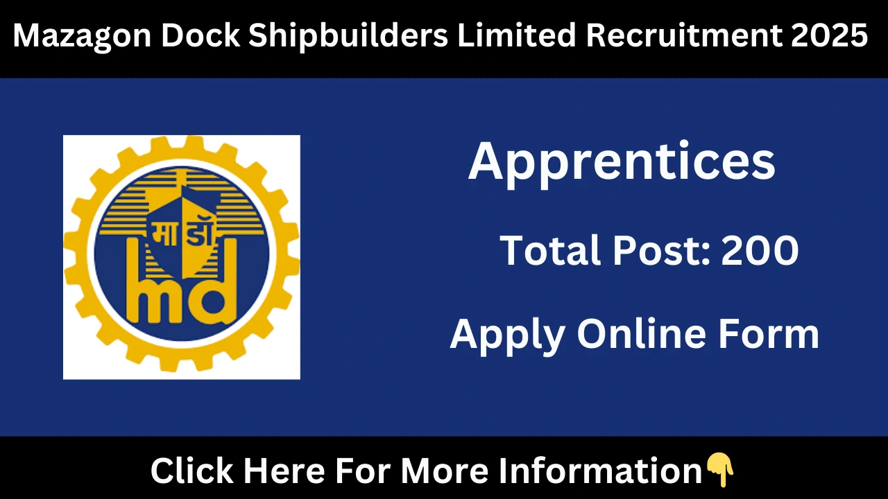 Mazagon Dock Shipbuilders Limited Recruitment 2025