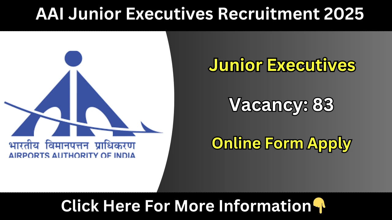 AAI Junior Executives Recruitment 2025