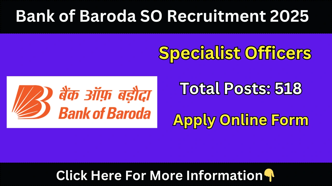 Bank of Baroda SO Recruitment 2025