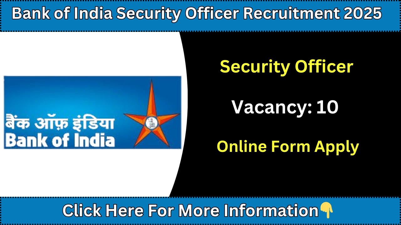 Bank of India Security Officer Recruitment 2025