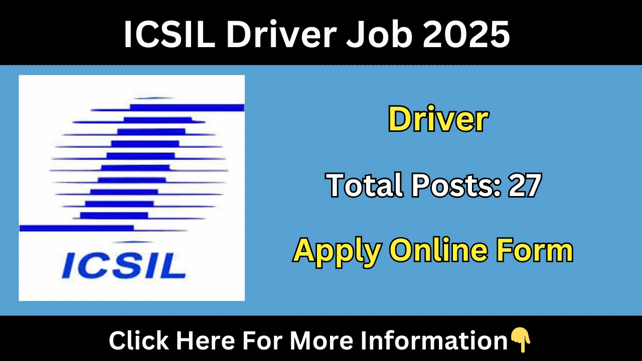 ICSIL Driver Job 2025