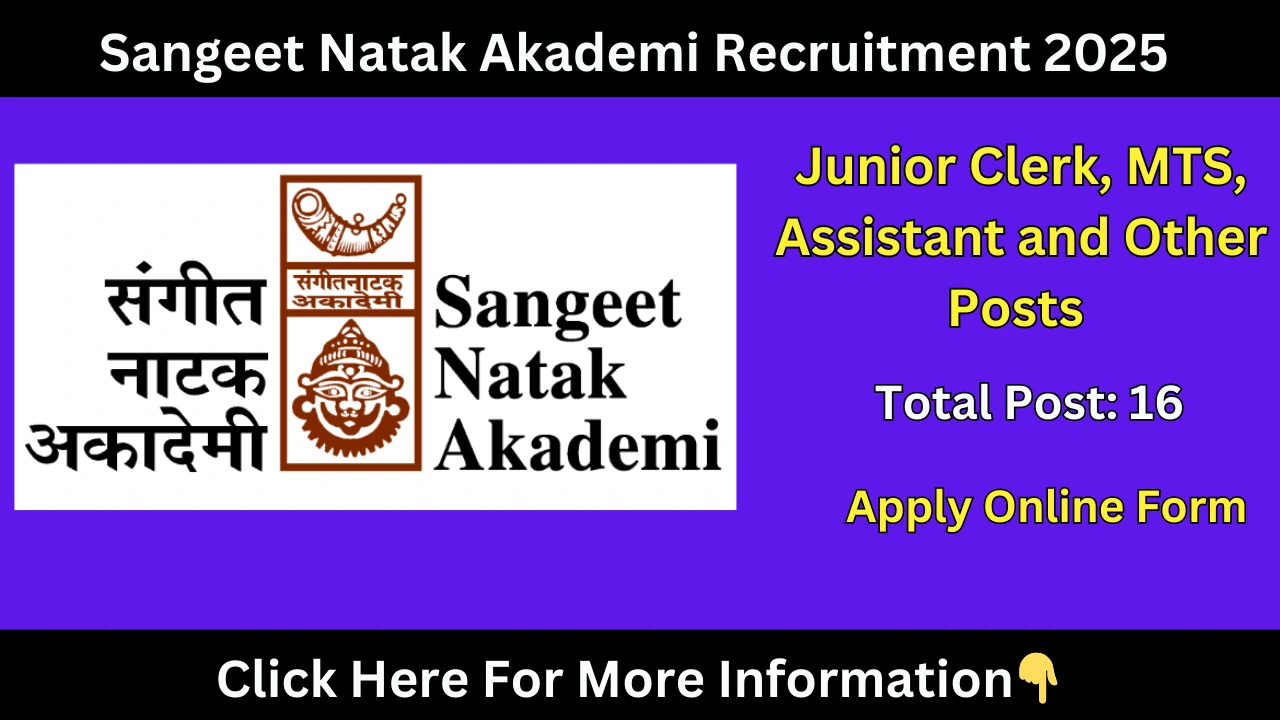 Sangeet Natak Akademi Recruitment 2025