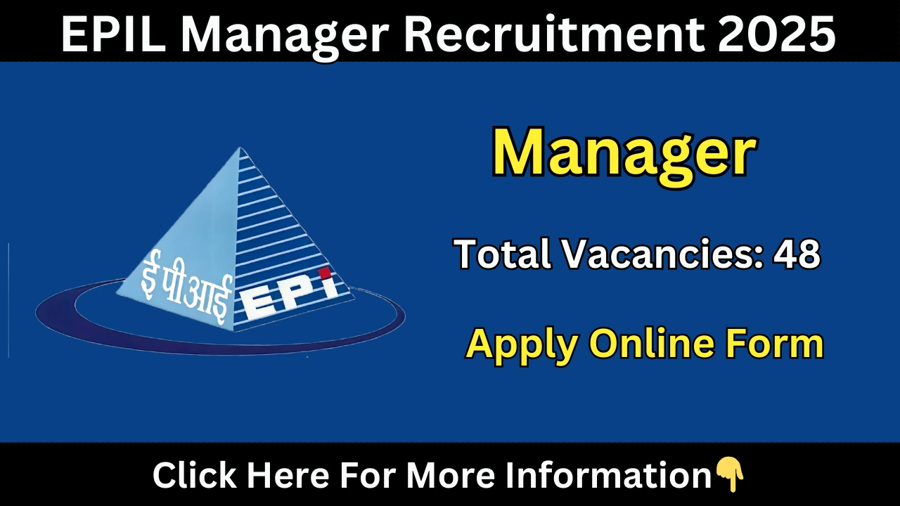 EPIL Manager Recruitment 2025