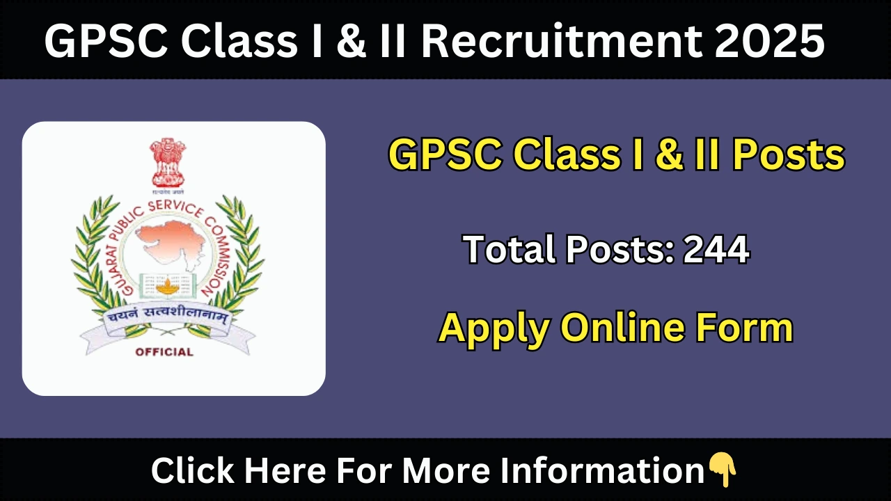 GPSC Class I & II Recruitment 2025