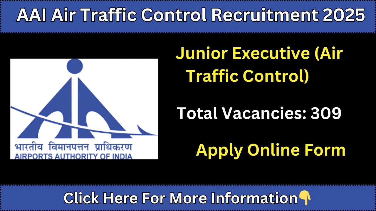AAI Air Traffic Control Recruitment 2025