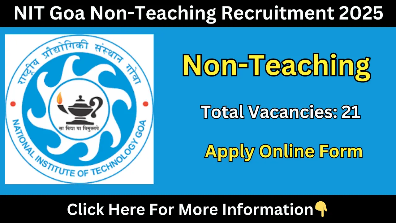 NIT Goa Non-Teaching Recruitment 2025