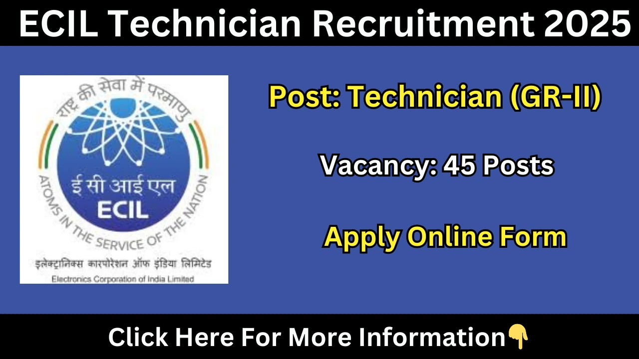 ECIL Technician Recruitment 2025