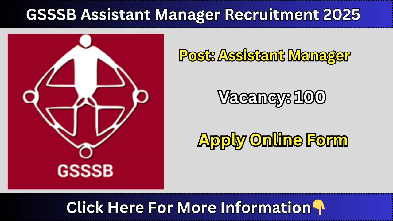 GSSSB Assistant Manager Recruitment 2025