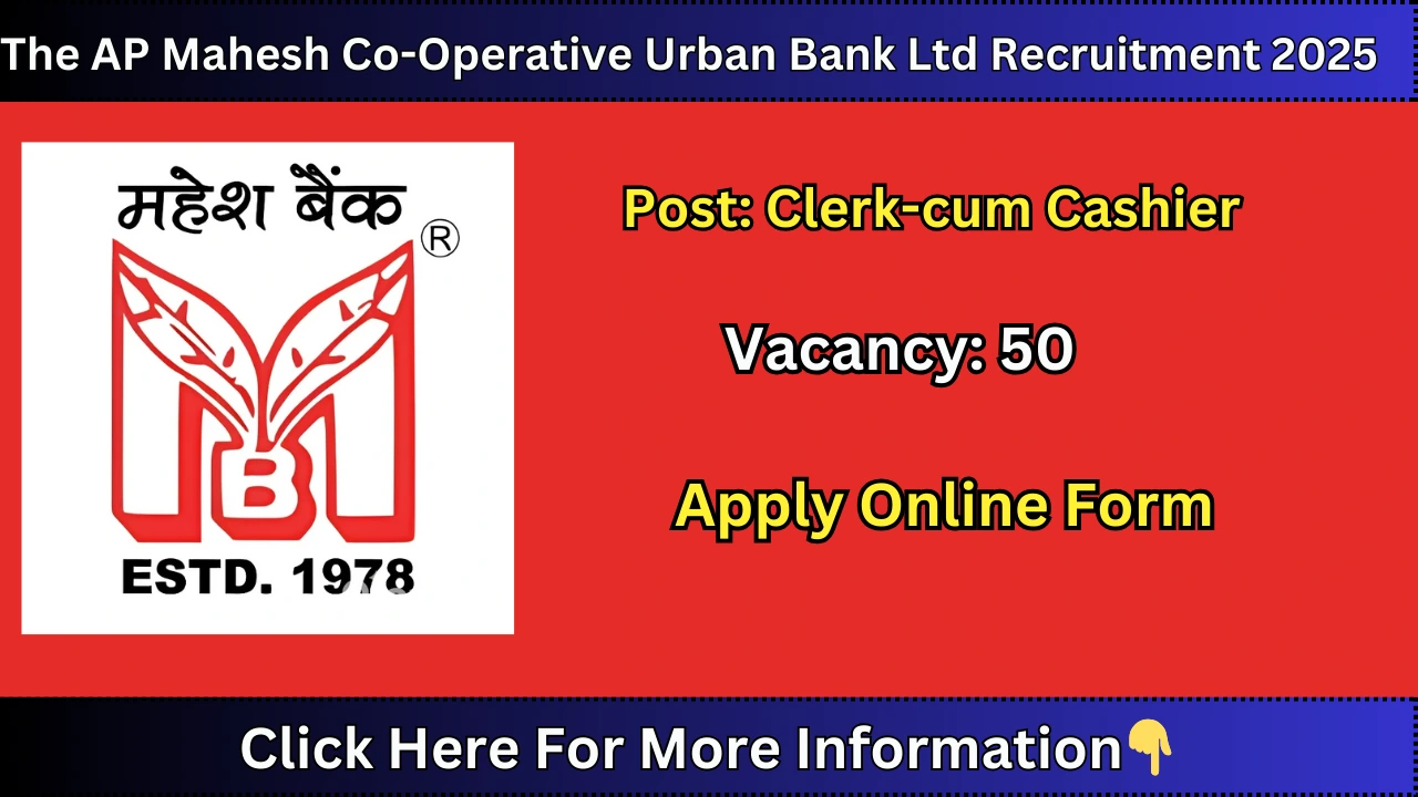 The AP Mahesh Co-Operative Urban Bank Ltd Recruitment 2025