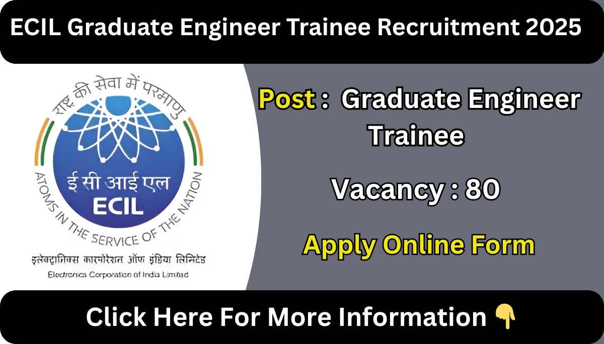 ECIL Graduate Engineer Trainee Recruitment 2025