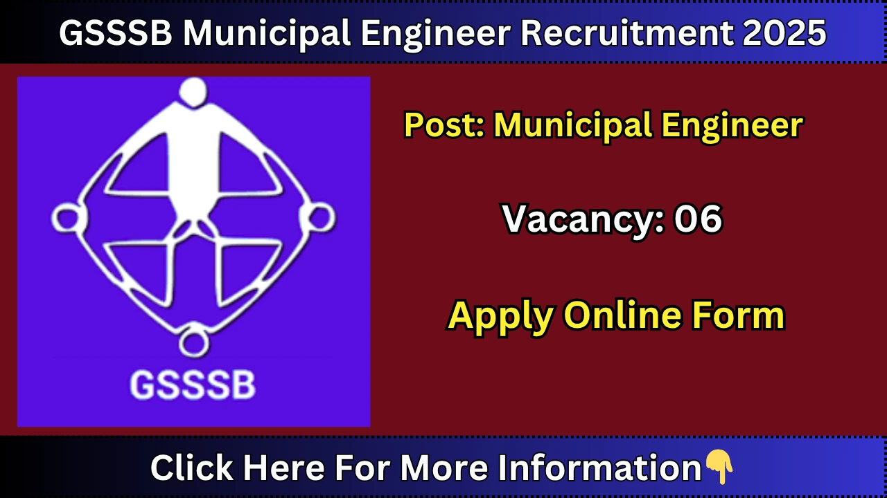 GSSSB Municipal Engineer Recruitment 2025