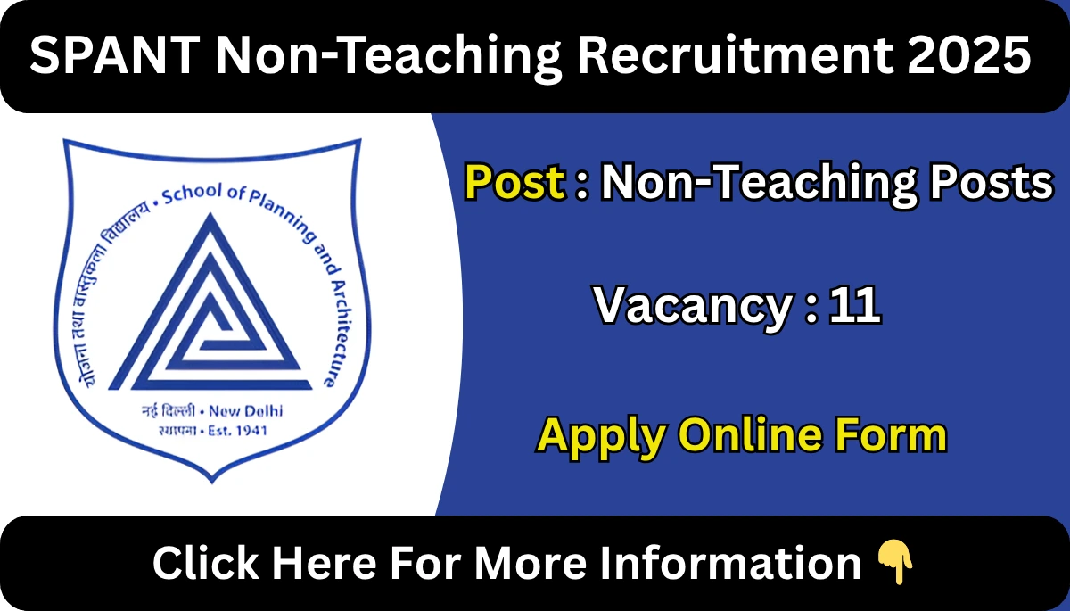 SPANT Non-Teaching Recruitment 2025