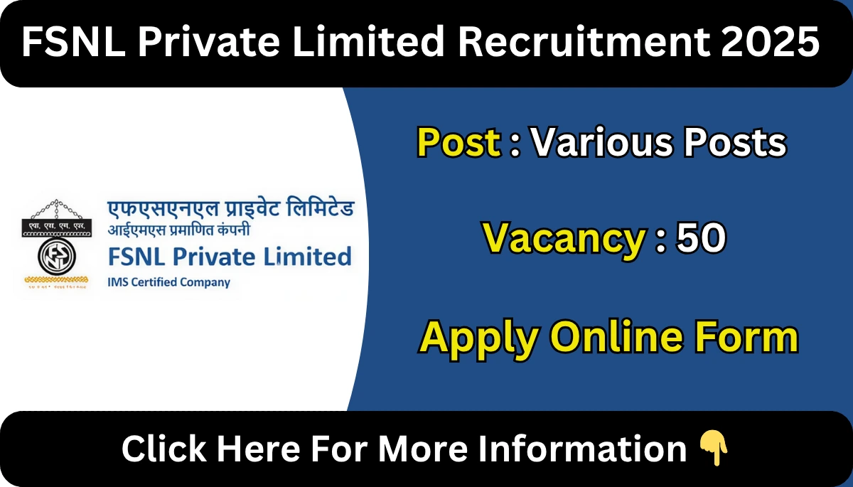 FSNL Private Limited Recruitment 2025