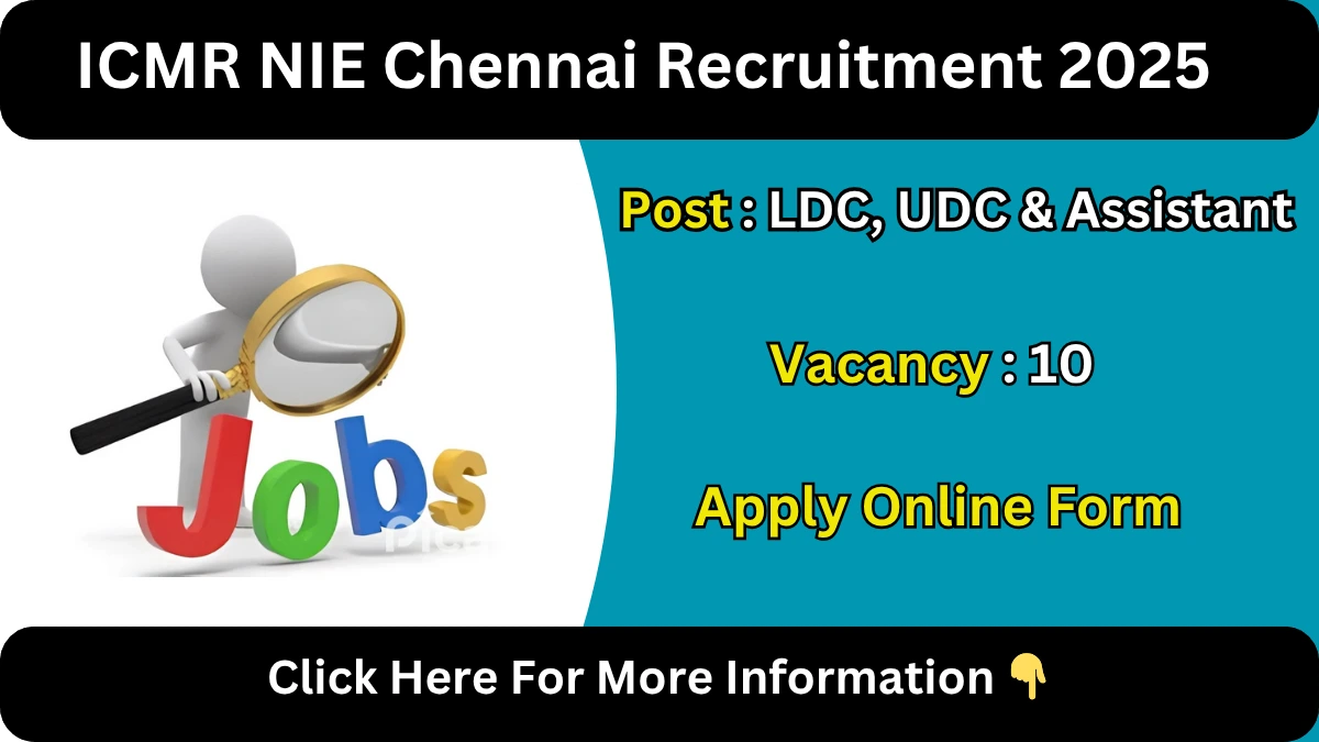 ICMR NIE Chennai Recruitment 2025