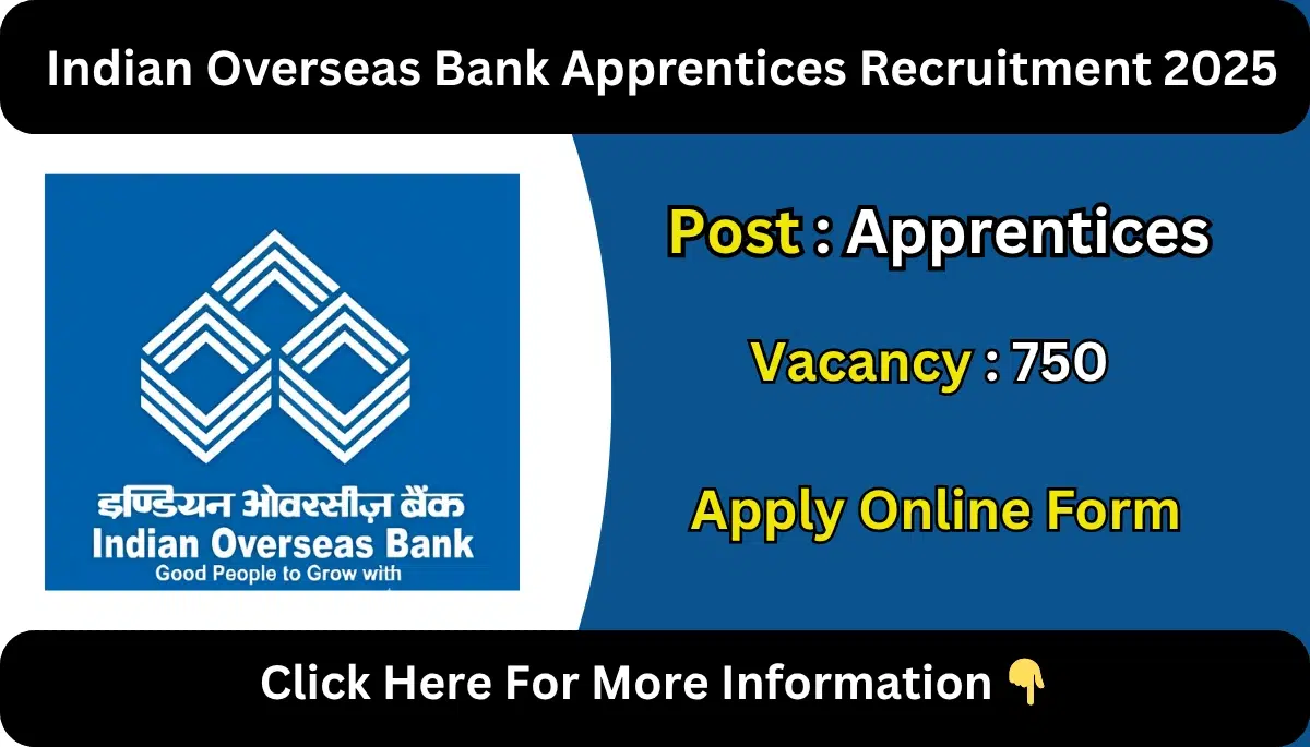 Indian Overseas Bank Apprentices Recruitment 2025