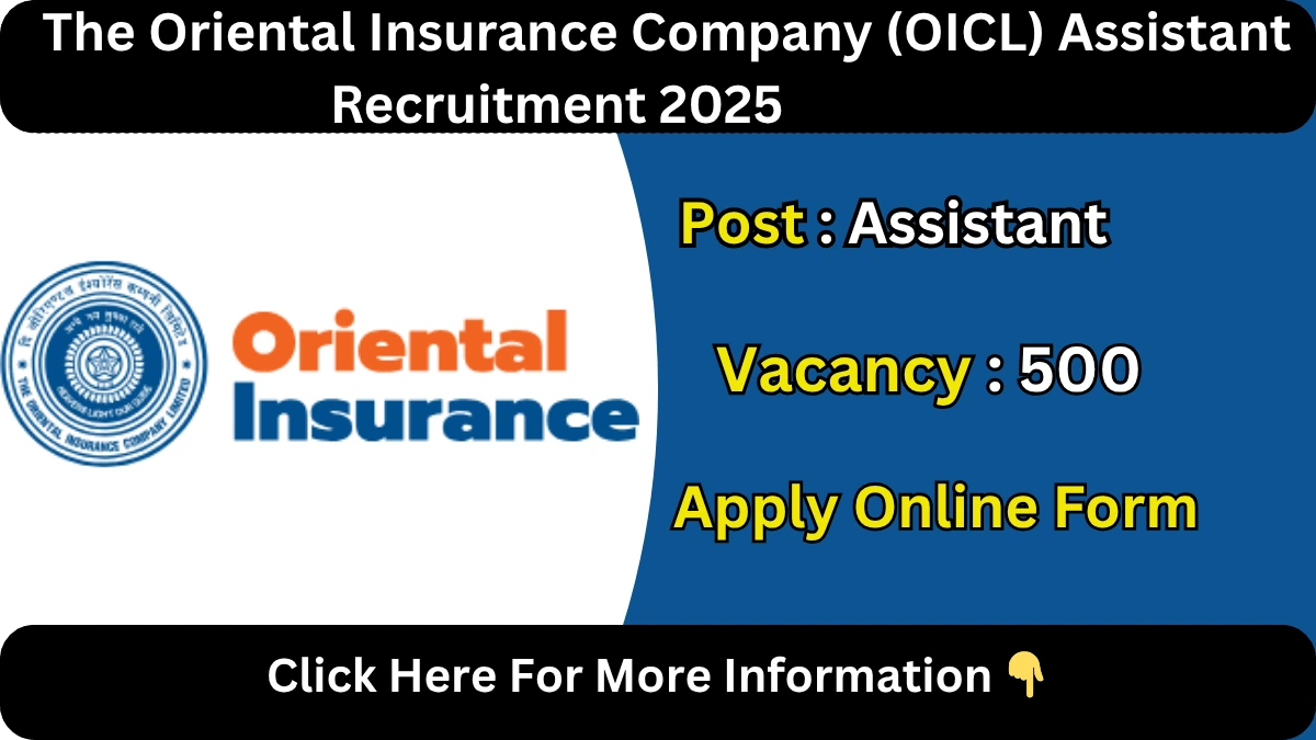 The Oriental Insurance Company (OICL) Assistant Recruitment 2025