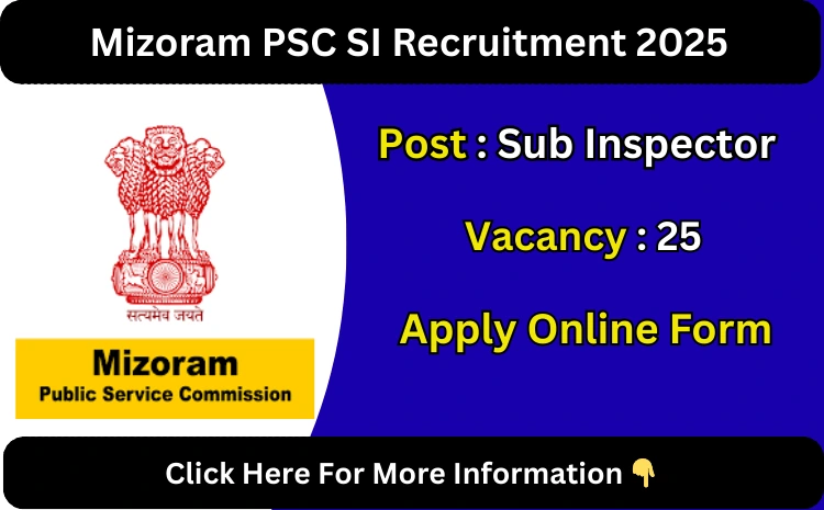 Mizoram PSC Sub Inspector Recruitment 2025