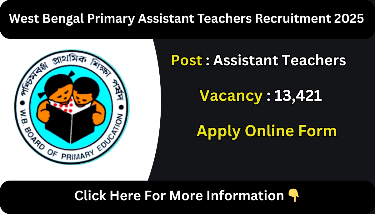 West Bengal Primary Assistant Teachers Recruitment 2025