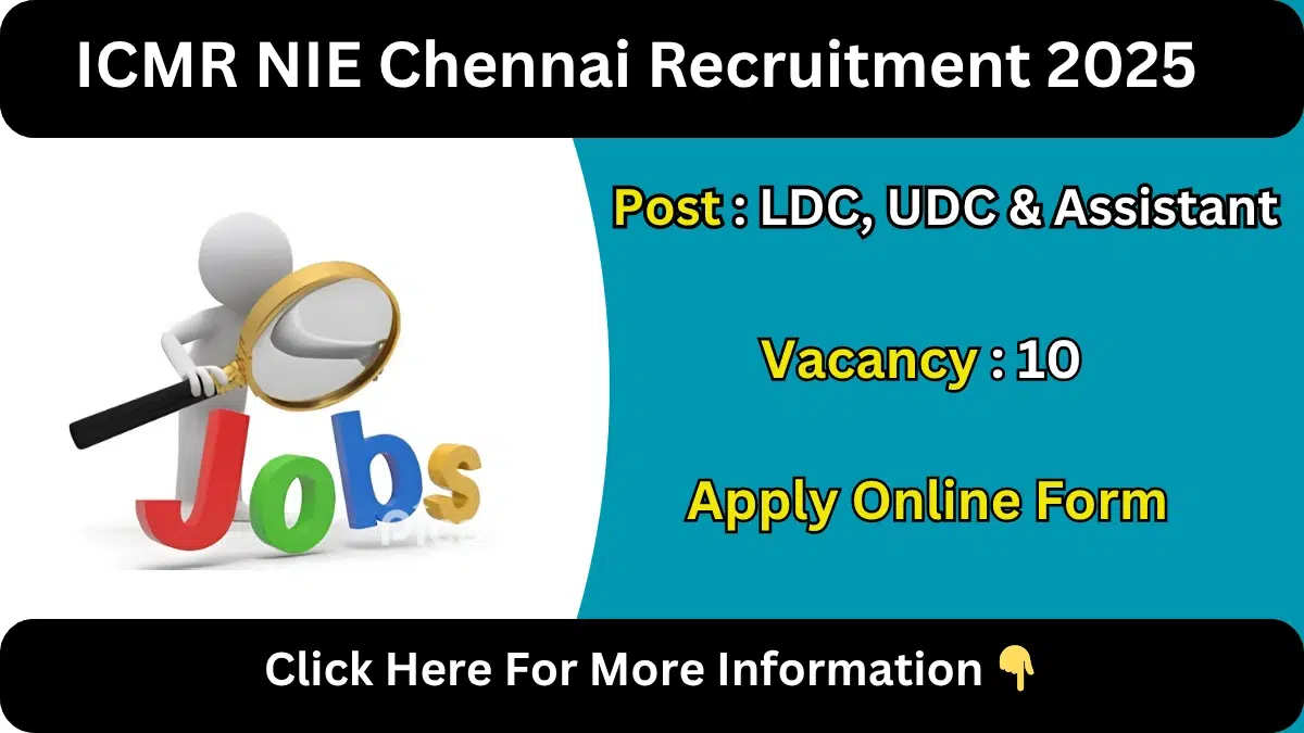 ICMR NIE Chennai Recruitment 2025
