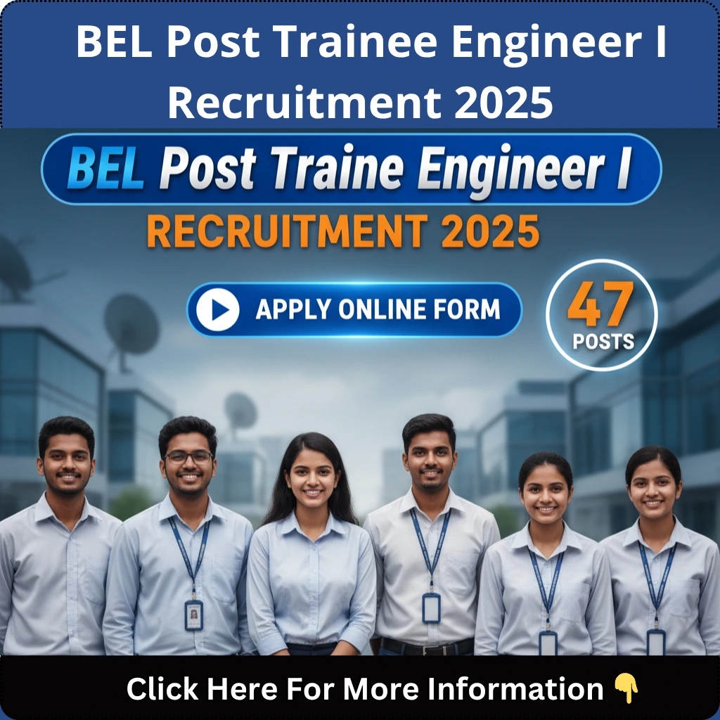 BEL Post Trainee Engineer I Recruitment 2025