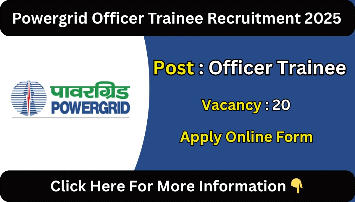 Powergrid Officer Trainee Recruitment 2025