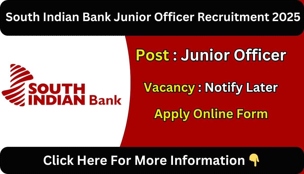 South Indian Bank Junior Officer Recruitment 2025